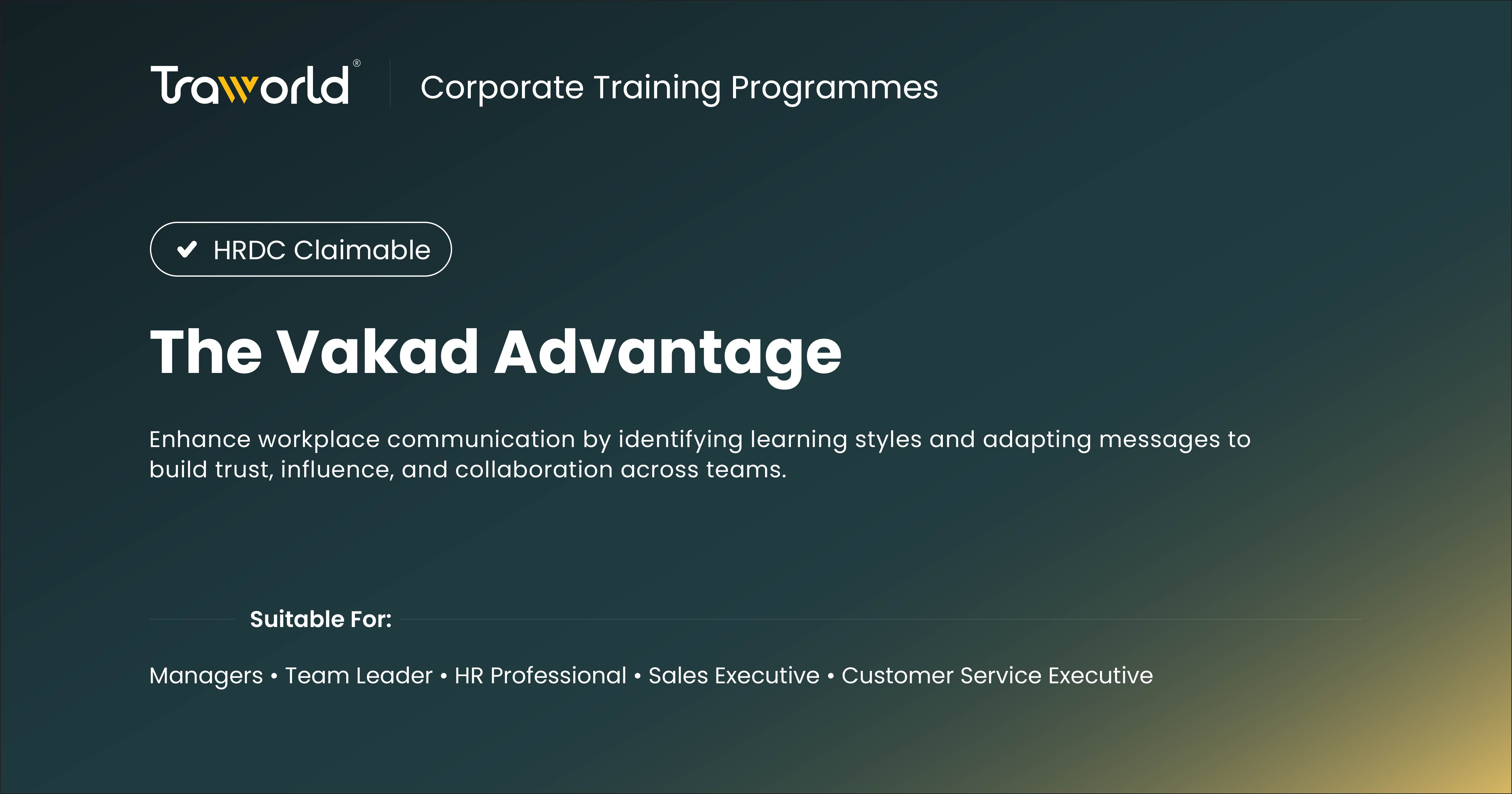 Vakad The VAKaD Advantage | HRDC Claimable Training | Traworld